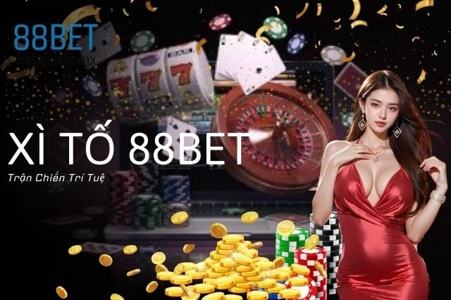Xì Tố 88bet: Trận Chiến Trí Tuệ