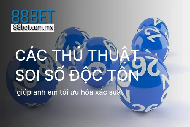 Vận dụng các thủ thuật chuyên nghiệp để tìm ra con số tài lộc