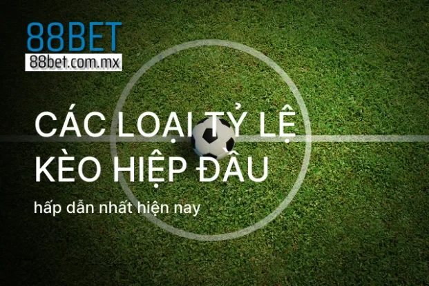 Các loại kèo hiệp 1 hấp dẫn bậc nhất hiện nay
