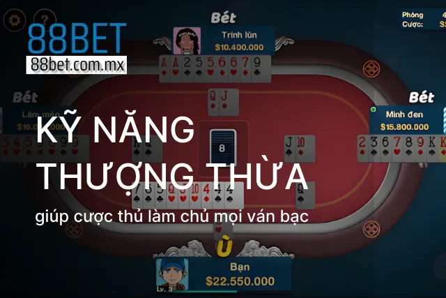 Áp dụng đòn tâm lý để ép đối phương nhả đúng quân bài đang chờ