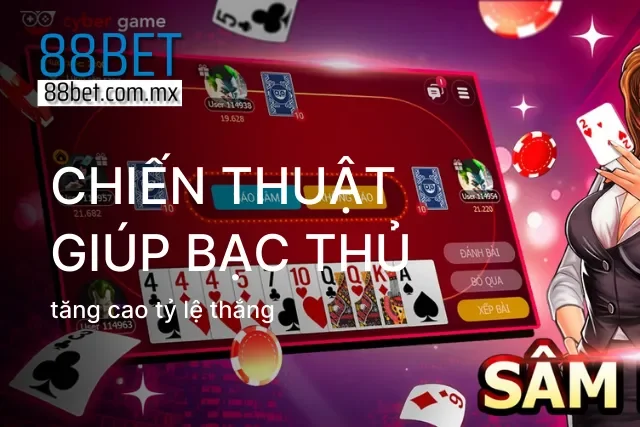 Đánh và giữ bài thông minh để tạo lợi thế suốt ván bài