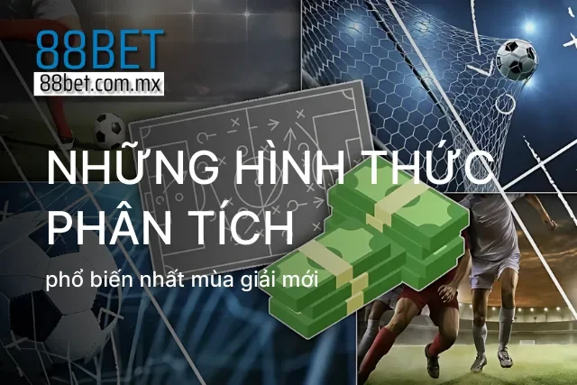 Những hình thức soi kèo theo trận phổ biến nhất